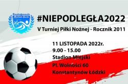 NIEPODLEGA 2022. Turniej Piki Nonej (rocznik 2011)