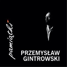 Przemysaw Gintrowski Pamitkieszcze dzie